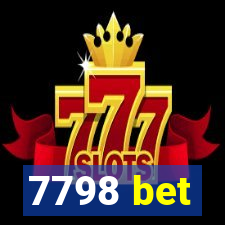 7798 bet